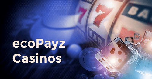 Best EcoPayz Casino Bonuses 